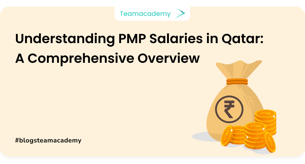 Understanding PMP Salaries in Qatar A Comprehensive Overview Team