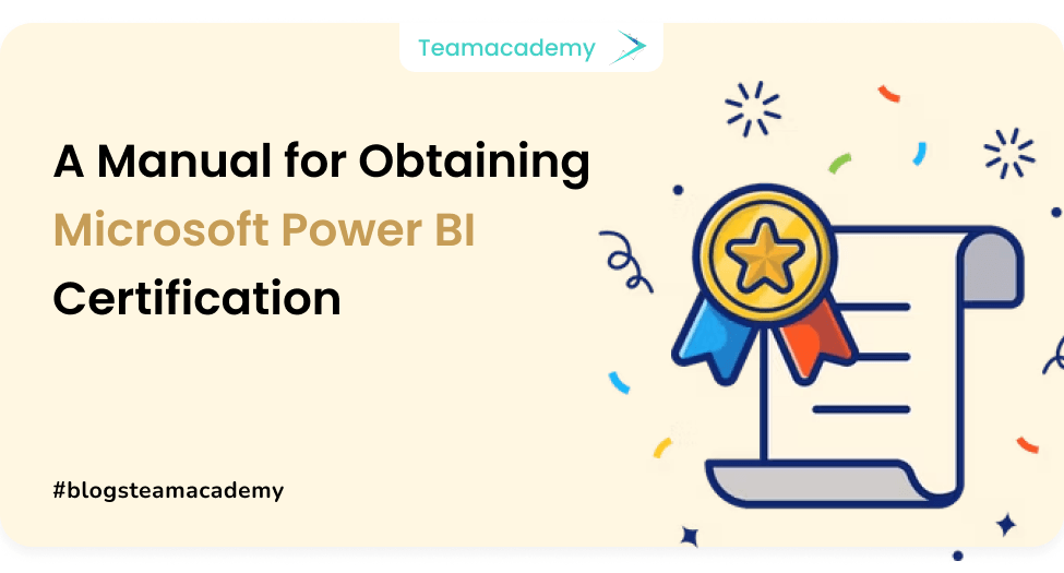 a-manual-for-obtaining-microsoft-power-bi-certification-team-academy