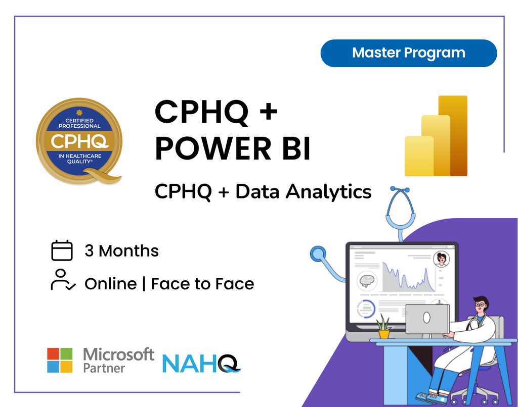 Certified Professional in Healthcare Quality +  Power BI